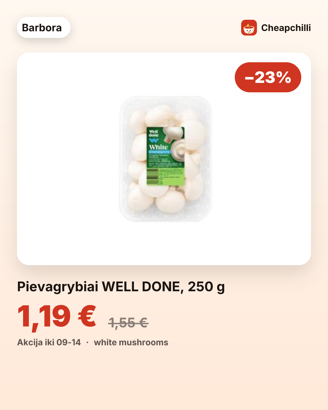 Pievagrybiai WELL DONE, 250 g