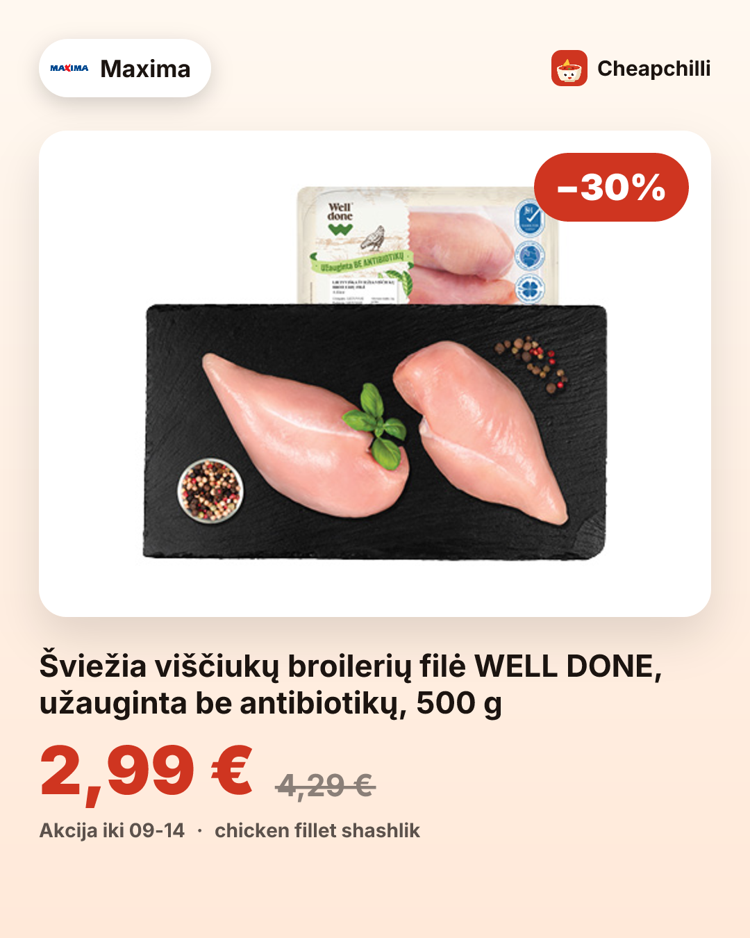 Šviežia viščiukų broilerių filė WELL DONE, užauginta be antibiotikų, 500 g