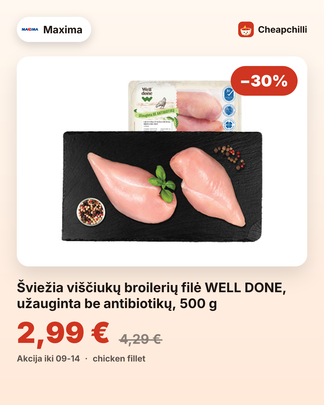 Šviežia viščiukų broilerių filė WELL DONE, užauginta be antibiotikų, 500 g